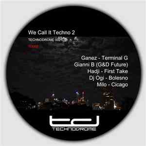Various - We Call It Techno 2 flac album