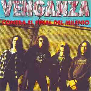 Venganza  - Contra El Final Del Milenio flac album