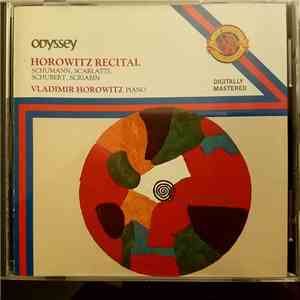 Vladimir Horowitz • Schumann, Scarlatti, Schubert, Scriabin - Horowitz Recital flac album