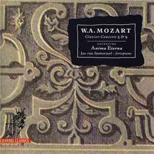 W.A. Mozart, Orchestra Anima Eterna, Jos Van Immerseel - Clavier-Concerte 5 & 9 flac album