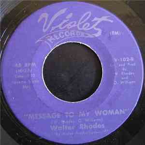 Walter Rhodes - Message To My Woman / It's Not What You Do flac album