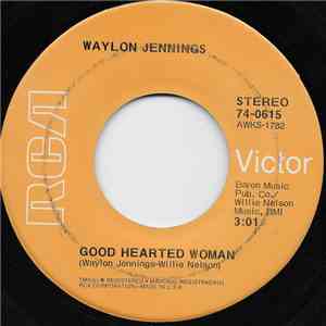 Waylon Jennings - Good Hearted Woman flac album