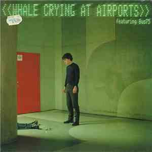 Whale - Crying At Airports flac album