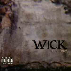 Wick  - Ideology flac album