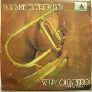 Willy Quintero - Tocame El Trombon flac album