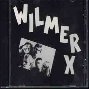 Wilmer X - Wilmer X flac album