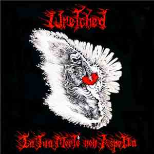 Wretched - La Tua Morte Non Aspetta flac album
