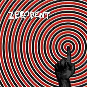 Zerodent - Zerodent flac album