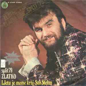 Zlatko Pejaković - Ljetu Je Mome Kraj / San Stefan flac album