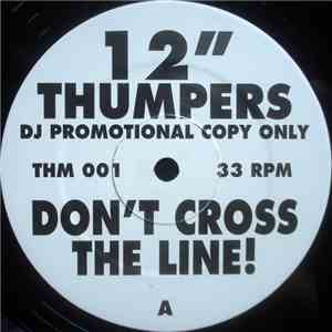 12" Thumpers - Don't Cross The Line! flac album