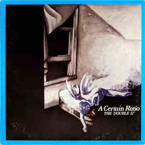A Certain Ratio - The Double 12" flac album