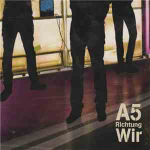 A5 Richtung Wir - A5 Richtung Wir flac album