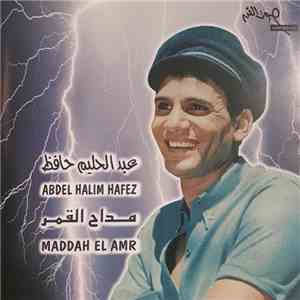 عبد الحليم حافظ = Abdel Halim Hafez - مداح القمر = Maddah El Amr flac album