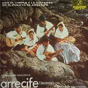 Agrupación Folklórica Arrecife - Con El Timple Y La Guitarra / En El Puerto De Arrecife flac album