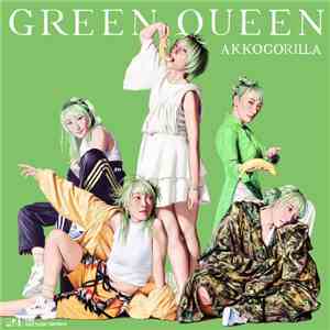 Akko Gorilla - Green Queen flac album