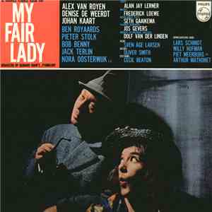 Alex Van Royen, Denise De Weerdt, Johan Kaart - De Originele Vlaamse Versie Van My Fair Lady flac album