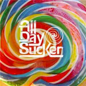 All Day Sucker - All Day Sucker flac album