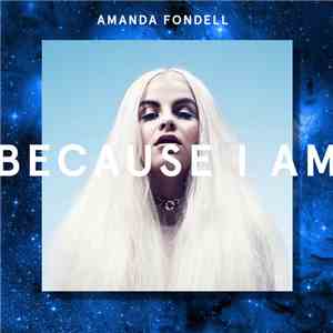 Amanda Fondell - Because I Am flac album