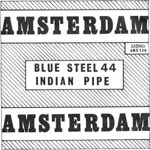 Amsterdam  - Blue Steel 44 / Indian Pipe flac album
