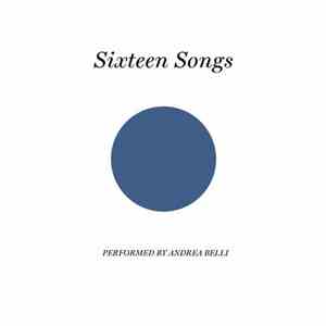 Andrea Belli - Sixteen Songs flac album