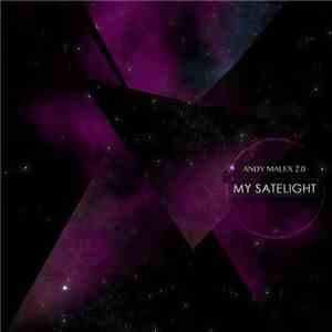 Andy Malex - My Satelight flac album