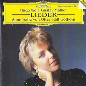 Anne Sofie Von Otter, Ralf Gothóni, Hugo Wolf, Gustav Mahler - Lieder flac album