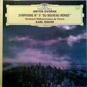 Anton Dvorak, Orchestre Philharmonique De Vienne, Karl Bœhm - Symphonie No 9 "Du Nouveau Monde" flac album