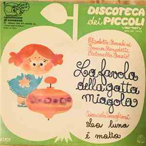 Antonella Fazio, Daniela Scaglioni - La Favola Della Gatta Miagola / La Luna E' Matta flac album