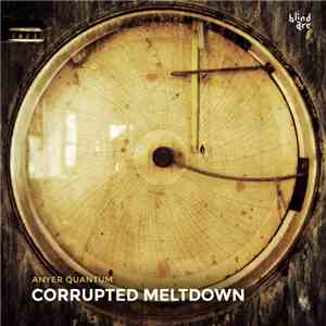 Anyer Quantum - Corrupted Meltdown flac album