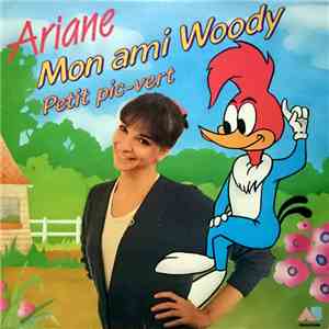 Ariane - Mon Ami Woody / Petit Pic-Vert flac album