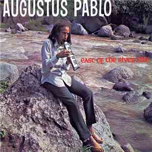 Augustus Pablo - East Of The River Nile flac album