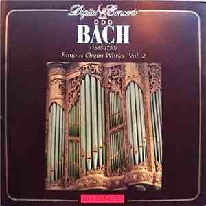 Bach - Famous Organ Works, Vol 2 flac album