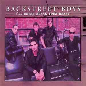 Backstreet Boys - I'll Never Break Your Heart flac album
