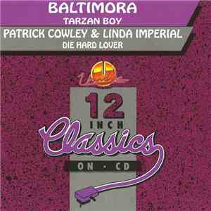 Baltimora / Patrick Cowley & Linda Imperial - Tarzan Boy / Die Hard Lover flac album