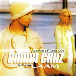 Bambi Cruz Featuring Lââm - Quelles Différences flac album