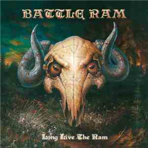 Battle Ram - Long Live The Ram flac album