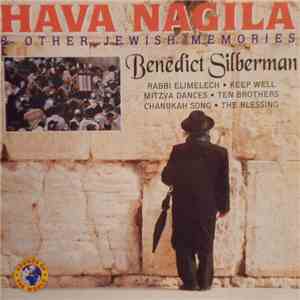 Benedict Silberman - Hava Nagila & Other Jewish Memories flac album