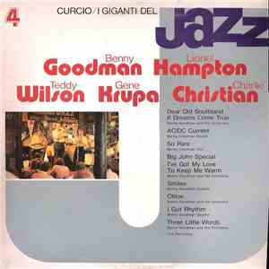 Benny Goodman / Lionel Hampton / Teddy Wilson / Gene Krupa / Charlie Christian - I Giganti Del Jazz Vol. 4 flac album