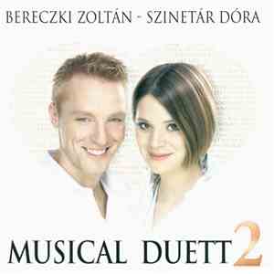 Bereczki Zoltán - Szinetár Dóra - Musical Duett 2 flac album