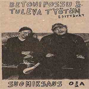 Betonipossu & Tuleva Työtön - Suomiksaus Osa 2 flac album