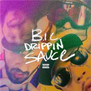 B.I.C. - Drippin Sauce flac album
