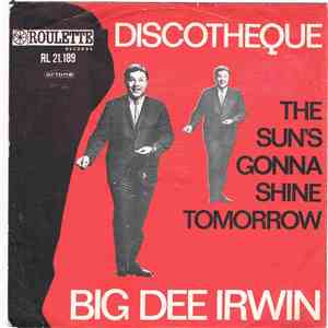 Big Dee Irwin - Discotheque / The Sun's Gonna Shine Tomorrow flac album