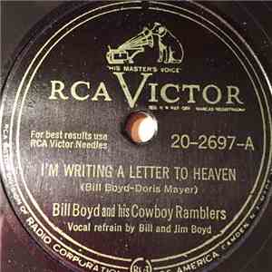 Bill Boyd And His Cowboy Ramblers - I'm Writing A Letter To Heaven / Vacant Heart flac album