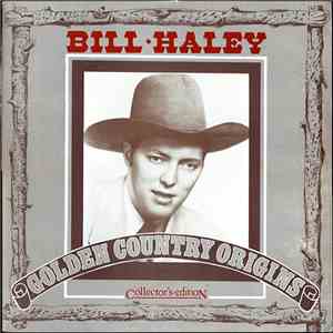 Bill Haley - Golden Country Origins flac album