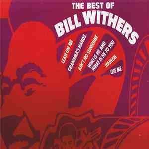 Bill Withers - The Best Of Bill Withers flac album