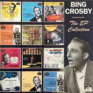 Bing Crosby - The EP Collection flac album