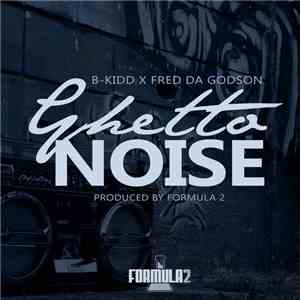 B-Kidd - Ghetto Noise flac album