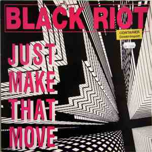 Black Riot - Just Make That Move flac album