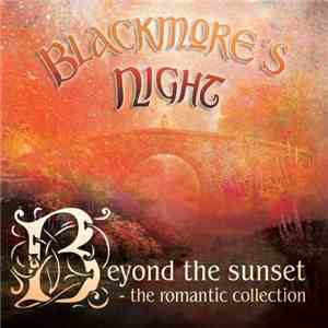 Blackmore's Night - Beyond The Sunset - The Romantic Collection flac album