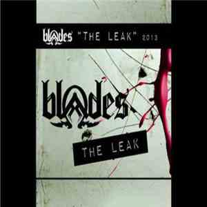 Blades  - The Leak flac album